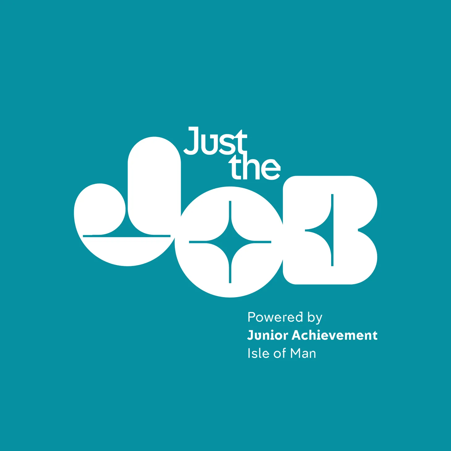 Just the Job logo in white on a solid teal background, with Powered by Junior Achievement Isle of Man tagline