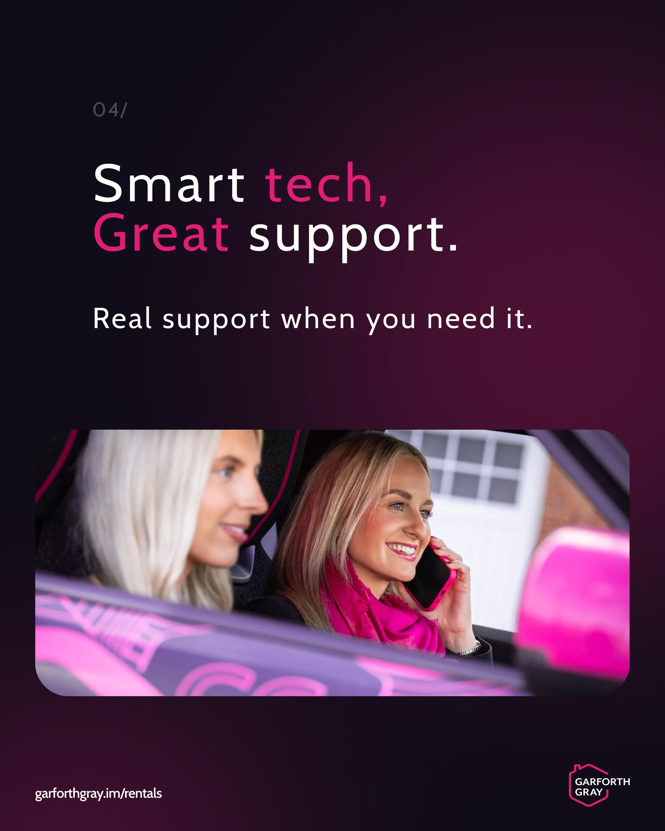 Two women in a car, one smiling and speaking on a phone, with text above: "Smart tech, Great support. Real support when you need it." Mood is positive and supportive.